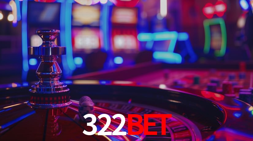 Explore as vantagens do 322Bet: serviço profissional e confiabilidade